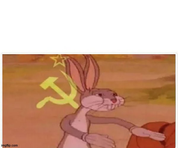 High Quality communist bugs bunny Blank Meme Template