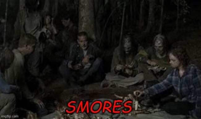 SMORES | made w/ Imgflip meme maker