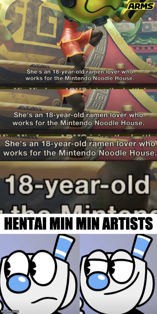 HENTAI MIN MIN ARTISTS | image tagged in smug mugman | made w/ Imgflip meme maker