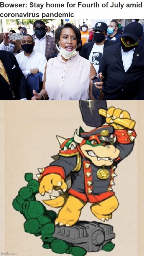 Bowserpocrisy | image tagged in bowser,liberal hypocrisy,communism,lockdown,coronavirus,4th of july | made w/ Imgflip meme maker