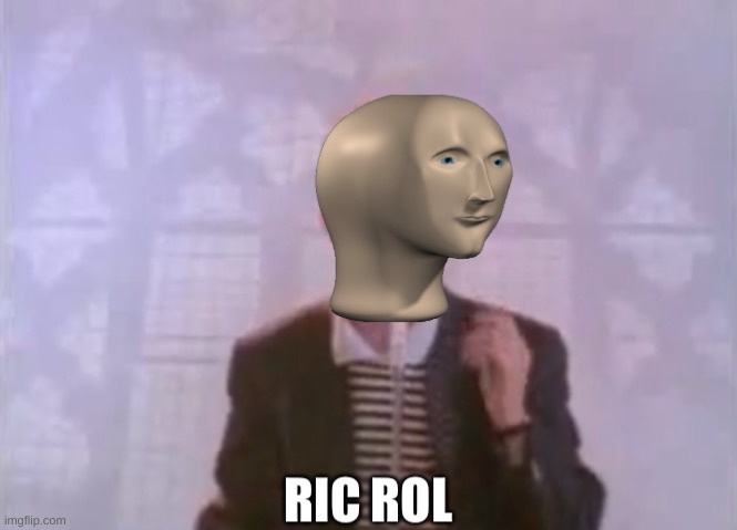 Ric Rol | image tagged in ric rol | made w/ Imgflip meme maker
