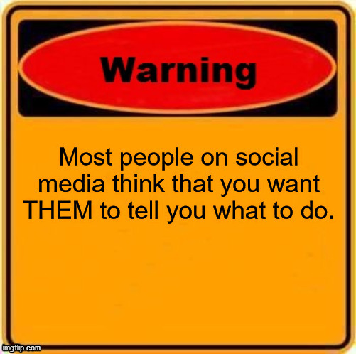 Social Media Warning | image tagged in social media warning | made w/ Imgflip meme maker
