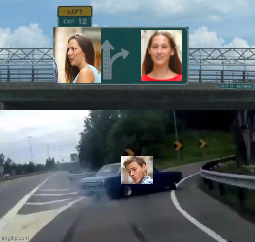 Another crossover ^3^ | image tagged in memes,left exit 12 off ramp | made w/ Imgflip meme maker