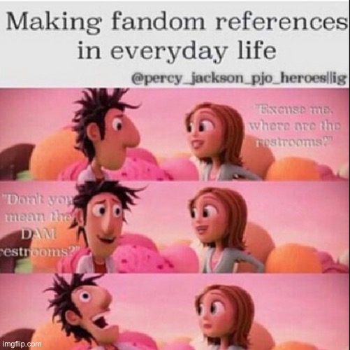 Everyone Loves Those Dam PJO References | made w/ Imgflip meme maker