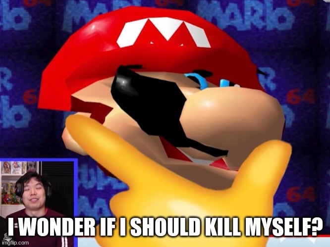 I wonder if I should kill myself? | image tagged in i wonder if i should kill myself,mario,smg4 | made w/ Imgflip meme maker