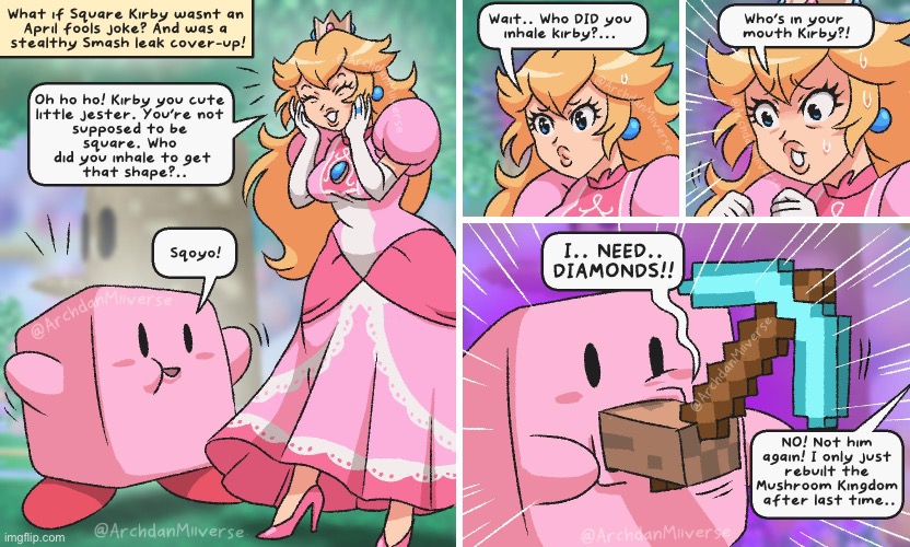 SHE TOLD ME PUT MY DIAMONDS IN THE CHES- | image tagged in minecraft,kirby,peach,smash bros,comics,memes | made w/ Imgflip meme maker