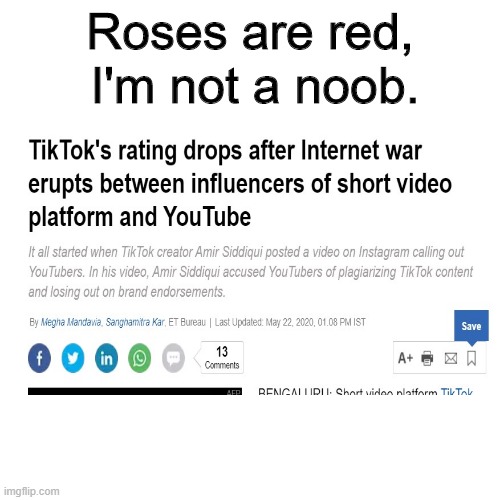 F for TikTok | Roses are red, I'm not a noob. | image tagged in roses are red | made w/ Imgflip meme maker