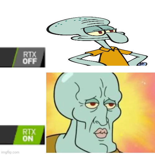 Beautiful squidward | image tagged in rtx | made w/ Imgflip meme maker