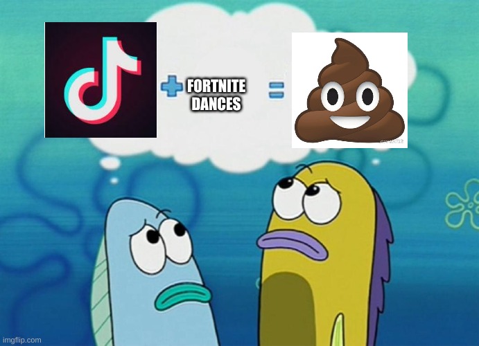 Spongebob x + y = z | FORTNITE DANCES | image tagged in spongebob x  y  z | made w/ Imgflip meme maker