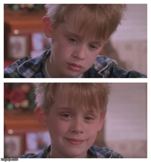 Home Alone Sudden Realization | image tagged in home alone sudden realization | made w/ Imgflip meme maker