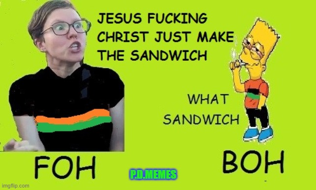 P.D.MEMES | image tagged in crazy eyes,fast food | made w/ Imgflip meme maker