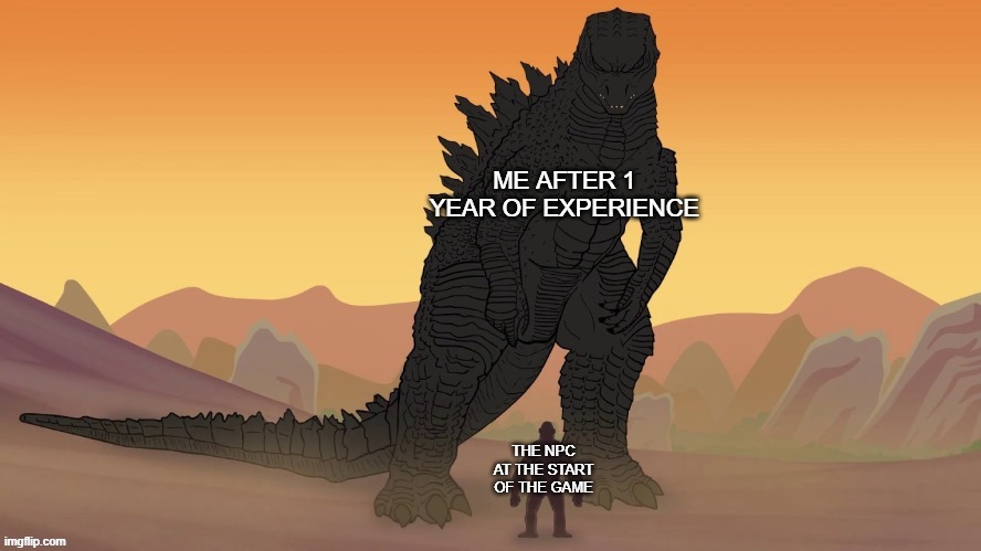 That one enemy from the start vs me from the end | image tagged in meme,godzilla vs kong,animation | made w/ Imgflip meme maker