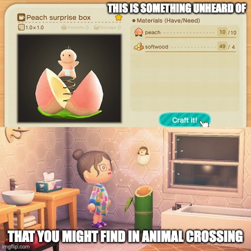 Animal Crossing Peach Boy | THIS IS SOMETHING UNHEARD OF; THAT YOU MIGHT FIND IN ANIMAL CROSSING | image tagged in animal crossing,gaming,memes | made w/ Imgflip meme maker