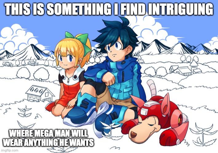 Mega in Human Clothes | THIS IS SOMETHING I FIND INTRIGUING; WHERE MEGA MAN WILL WEAR ANYTHING HE WANTS | image tagged in megaman,memes | made w/ Imgflip meme maker