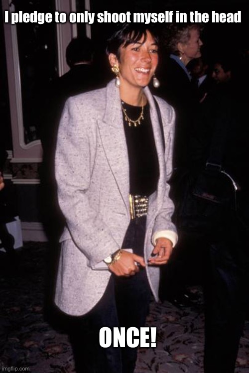 I pledge to only shoot myself in the head ONCE! | made w/ Imgflip meme maker