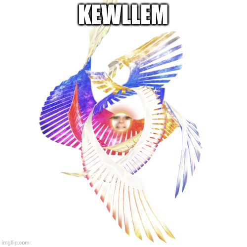 KEWLLEM | made w/ Imgflip meme maker