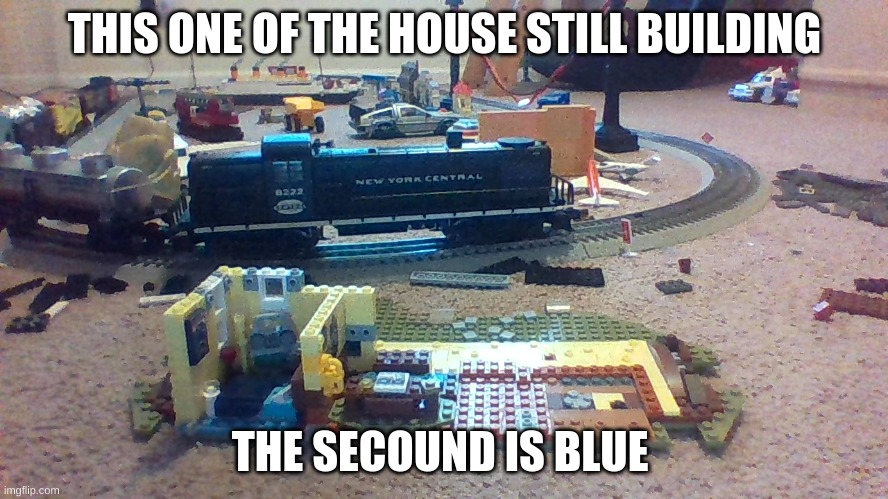 update | THIS ONE OF THE HOUSE STILL BUILDING; THE SECOUND IS BLUE | image tagged in memes | made w/ Imgflip meme maker