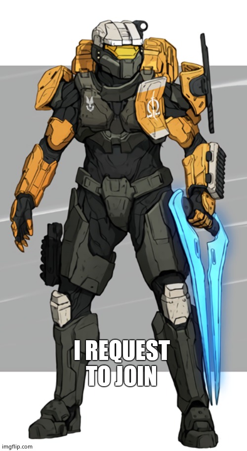 Halo Spartan OC | I REQUEST TO JOIN | image tagged in halo spartan oc | made w/ Imgflip meme maker