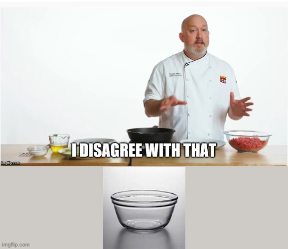 i disagree with that | image tagged in i disagree with that | made w/ Imgflip meme maker