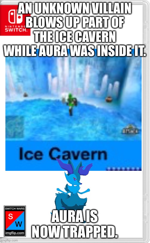 They switched their targets | AN UNKNOWN VILLAIN BLOWS UP PART OF THE ICE CAVERN WHILE AURA WAS INSIDE IT. AURA IS NOW TRAPPED. | made w/ Imgflip meme maker
