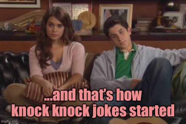 Kids How I Met Your Mother | ...and that’s how knock knock jokes started | image tagged in kids how i met your mother | made w/ Imgflip meme maker