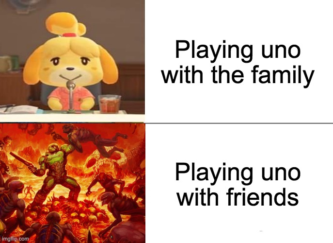 Tuxedo Winnie The Pooh Meme | Playing uno with the family; Playing uno with friends | image tagged in memes,tuxedo winnie the pooh | made w/ Imgflip meme maker