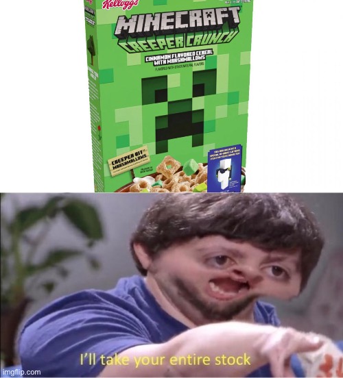 Minecraft cereal | image tagged in memes,minecraft,jon tron ill take your entire stock | made w/ Imgflip meme maker