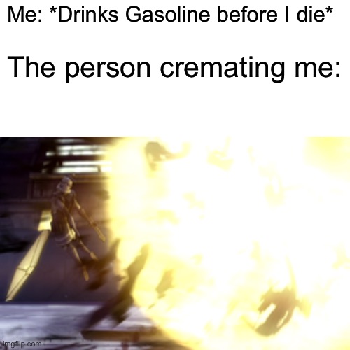 Boom | Me: *Drinks Gasoline before I die*; The person cremating me: | image tagged in explosion,gasoline | made w/ Imgflip meme maker