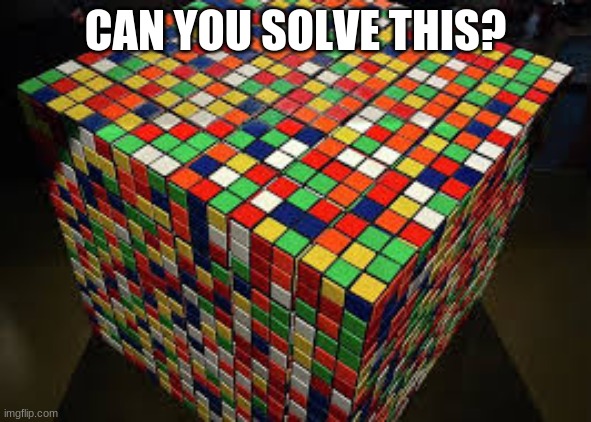 CAN YOU SOLVE THIS? | made w/ Imgflip meme maker