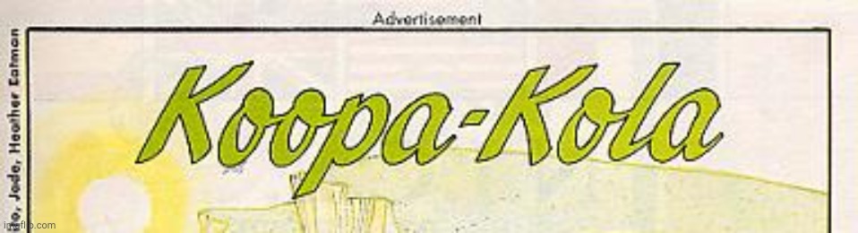Koopa Kola | image tagged in koopa kola | made w/ Imgflip meme maker
