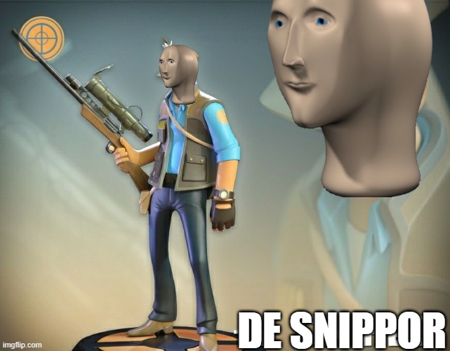 The Sniper | DE SNIPPOR | image tagged in the sniper | made w/ Imgflip meme maker