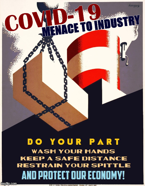 Put the "I" into fight!  Our carelessness is COVID's secret weapon! | COVID-19; MENACE TO INDUSTRY | image tagged in covid-19,2020,pandemic,masks,wpa | made w/ Imgflip meme maker