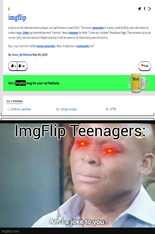 Urban Dictionary Vs Imgflip | ImgFlip Teenagers: | image tagged in urban dictionary,imgflip | made w/ Imgflip meme maker