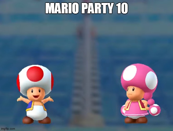 mario party 10 | MARIO PARTY 10 | image tagged in jealous girlfriend | made w/ Imgflip meme maker