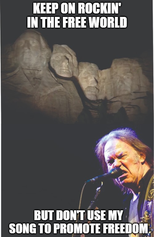Keep On Rockin' | KEEP ON ROCKIN'
IN THE FREE WORLD; BUT DON'T USE MY SONG TO PROMOTE FREEDOM | image tagged in freedom,memes,fun,funny,mt rushmore,politics | made w/ Imgflip meme maker