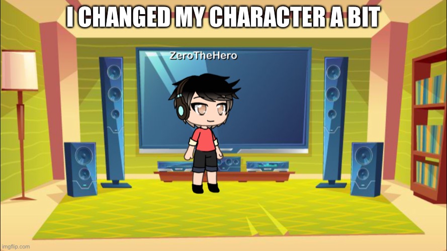 I CHANGED MY CHARACTER A BIT | made w/ Imgflip meme maker