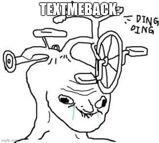 wojak | TEXTMEBACK: | image tagged in wojak | made w/ Imgflip meme maker