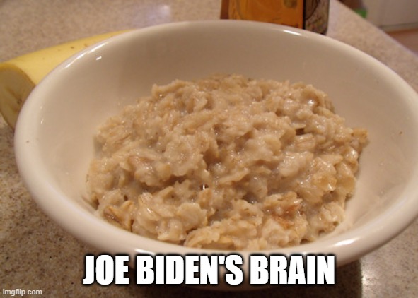 JOE BIDEN'S BRAIN | image tagged in joe biden,politics | made w/ Imgflip meme maker