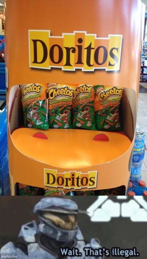 Holy- | image tagged in wait thats illegal,memes,funny,cheetos,doritos,you had one job | made w/ Imgflip meme maker