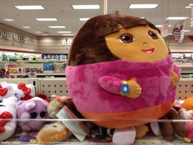 No... please no | image tagged in memes,funny,dora the explorer,you had one job,balls,cursed image | made w/ Imgflip meme maker