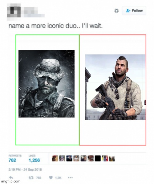 Name A More Iconic Duo | image tagged in name a more iconic duo | made w/ Imgflip meme maker
