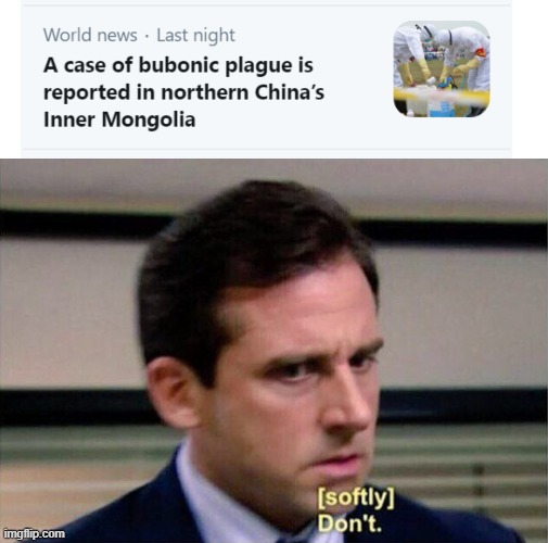 thats another one for apocalypse bingo! | image tagged in michael scott don't softly | made w/ Imgflip meme maker