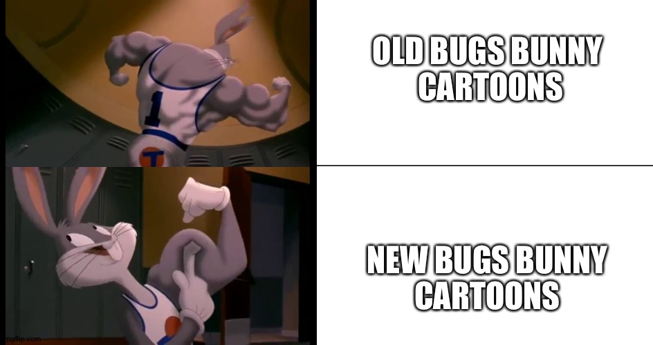 Bugs Bunny Muscles | OLD BUGS BUNNY 
CARTOONS; NEW BUGS BUNNY
CARTOONS | image tagged in bugs bunny muscles | made w/ Imgflip meme maker