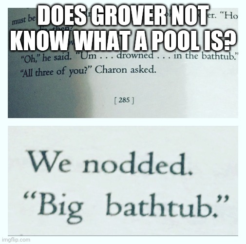 DOES GROVER NOT KNOW WHAT A POOL IS? | made w/ Imgflip meme maker