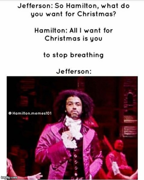 Really? | image tagged in memes,funny,hamilton,repost | made w/ Imgflip meme maker