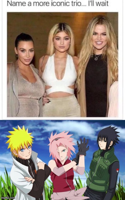 I don’t even know who everyone is in that “most iconic trio” is | image tagged in name a more iconic trio,naruto,memes,funny | made w/ Imgflip meme maker