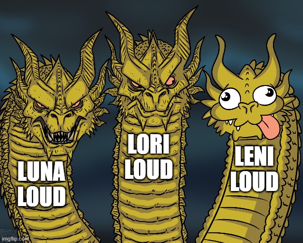 Luna, Lori, and Leni as King Ghidorah | LORI LOUD; LENI LOUD; LUNA LOUD | image tagged in king ghidorah,the loud house,2020,tongue,dragon | made w/ Imgflip meme maker