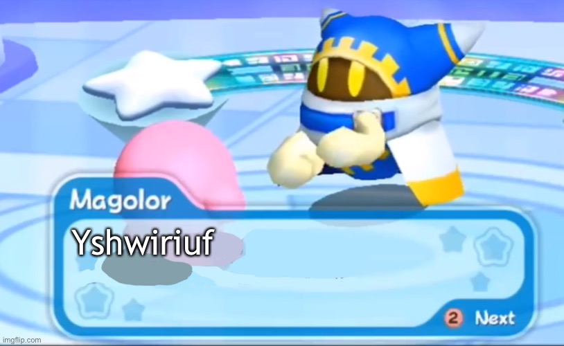 magolor explains | Yshwiriuf | image tagged in magolor explains | made w/ Imgflip meme maker