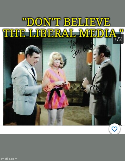"DON'T BELIEVE THE LIBERAL MEDIA " | made w/ Imgflip meme maker