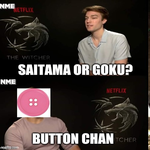 Button chan is the strongest!!!!(200 iq) | made w/ Imgflip meme maker